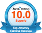 Avvo Rating 10.0 Superb | Top Attorney | Criminal Defense